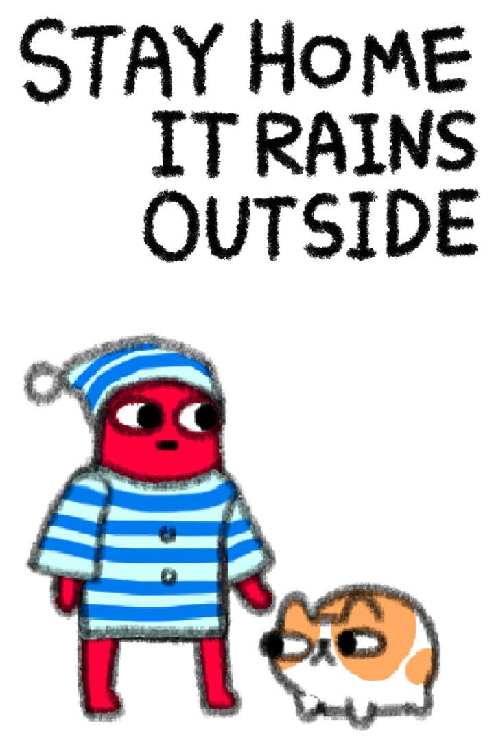 Copertina di Stay Home It Rains Outside