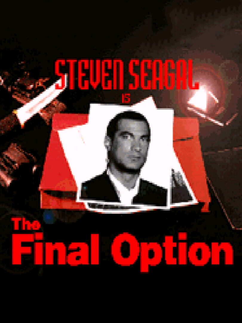 Steven Seagal is The Final Option Cover