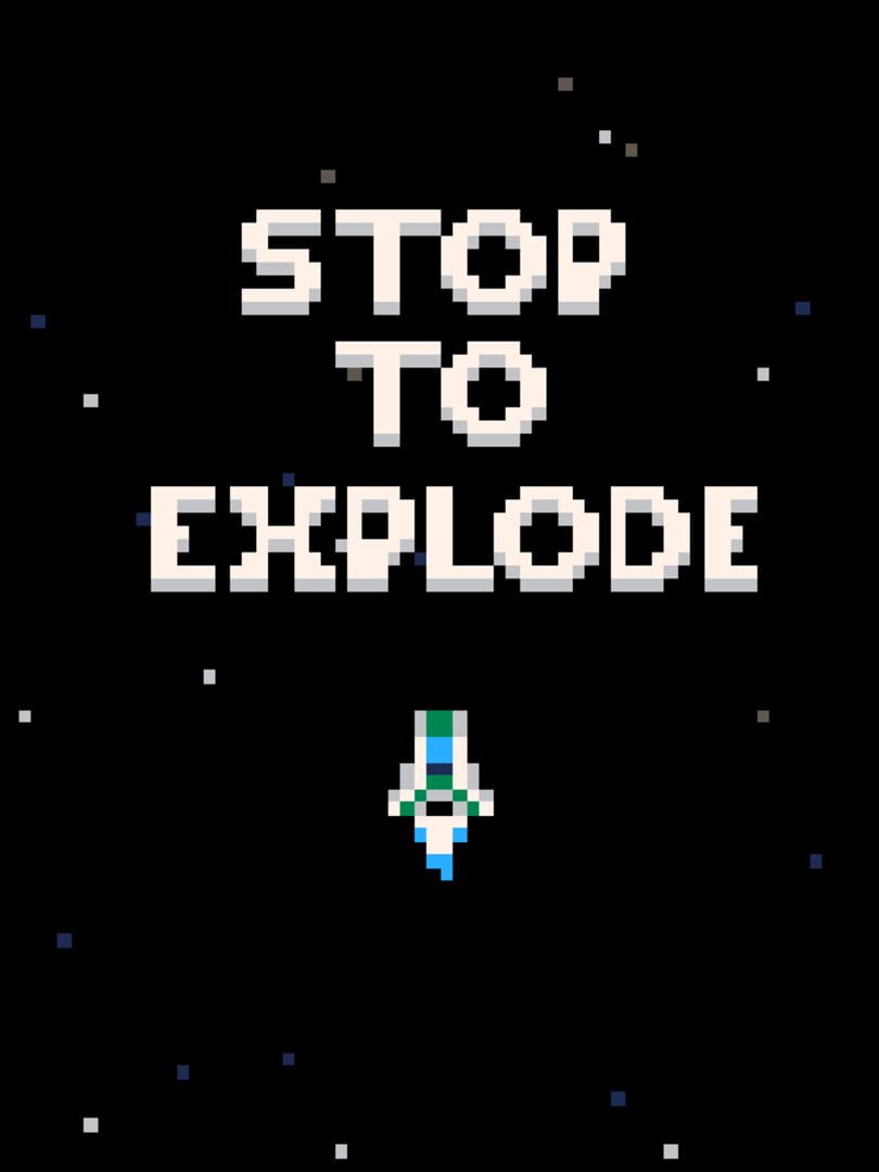 Stop to Explode Kapağı