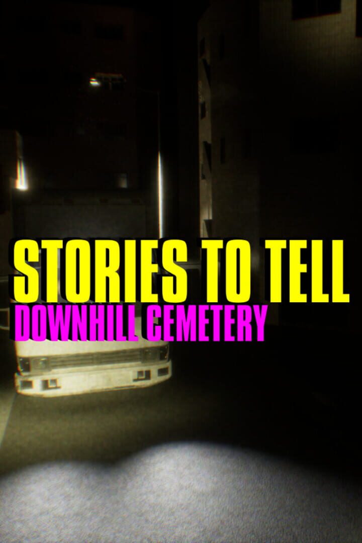 Stories to Tell: Downhill Cemetery Cover