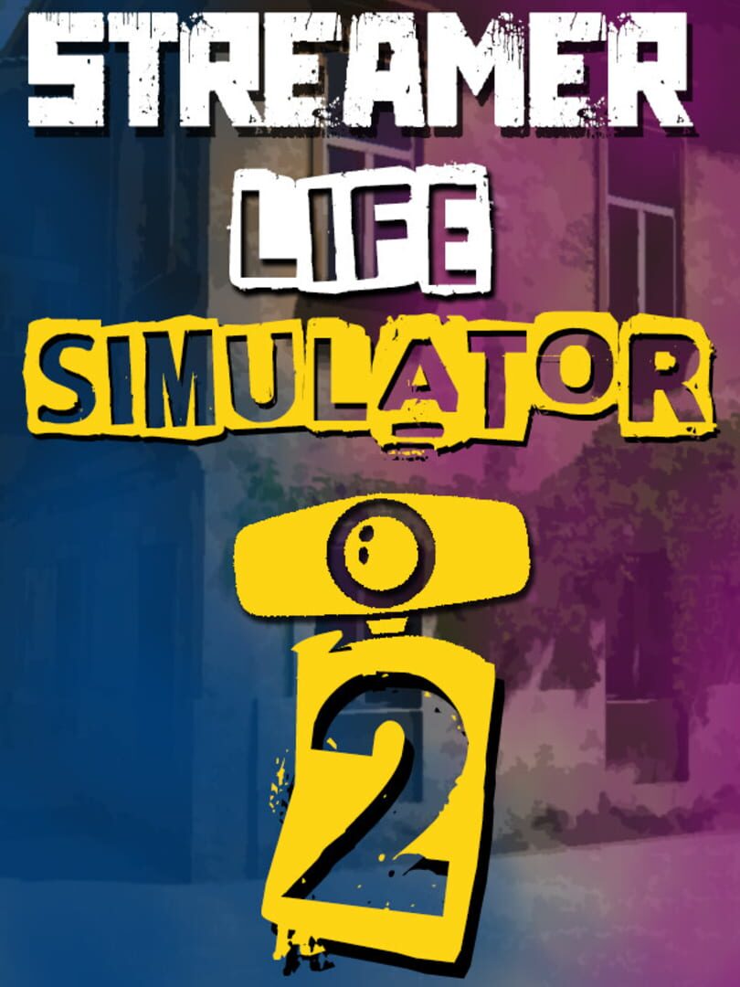 Streamer Life Simulator 2 Cover