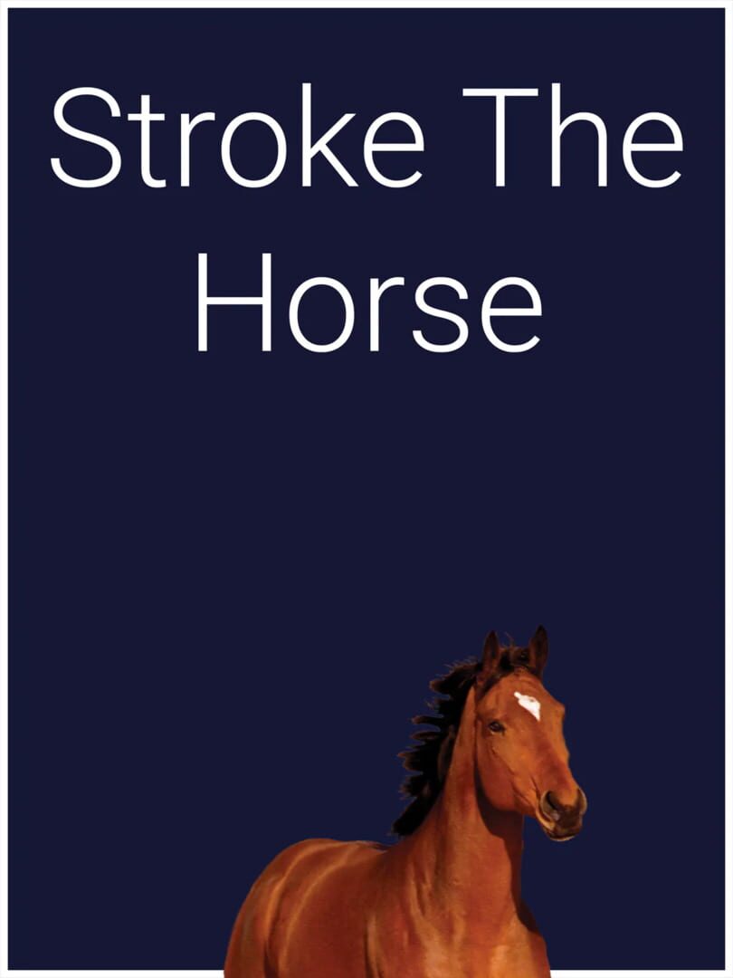 Couverture de Stroke the Horse