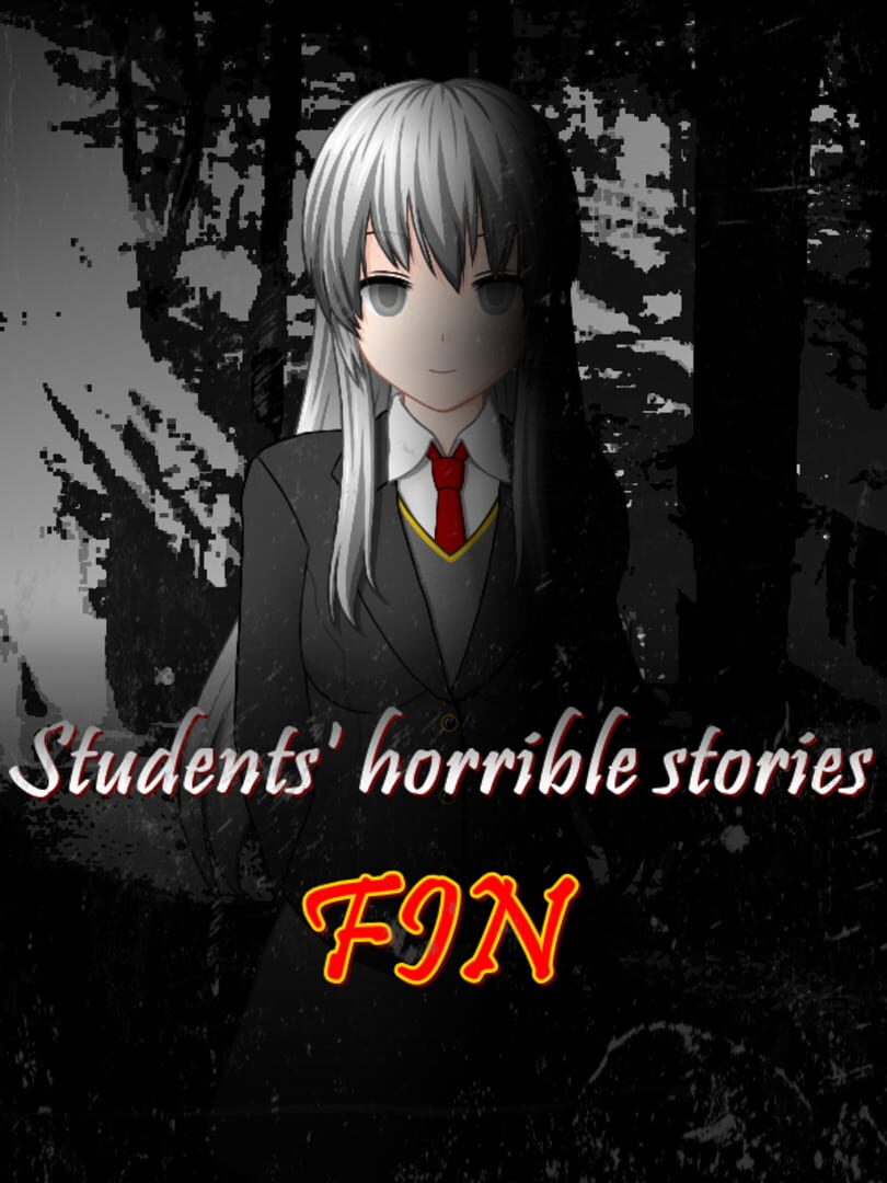 Students' Horrible Stories: FIN カバー