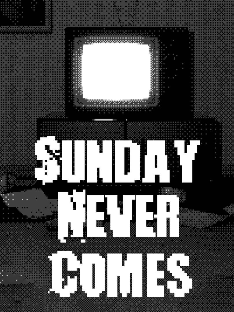 Sunday Never Comes 커버