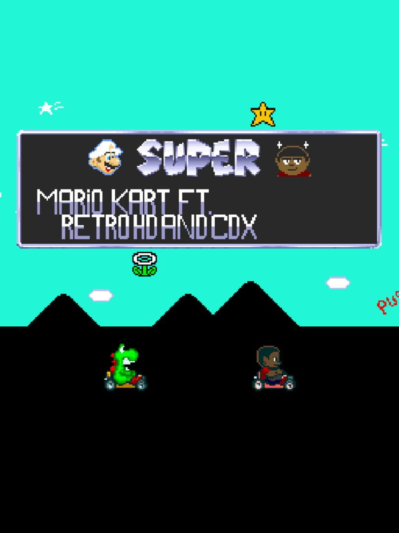 Copertina di Super Mario Kart Featuring Retro HD & CDX