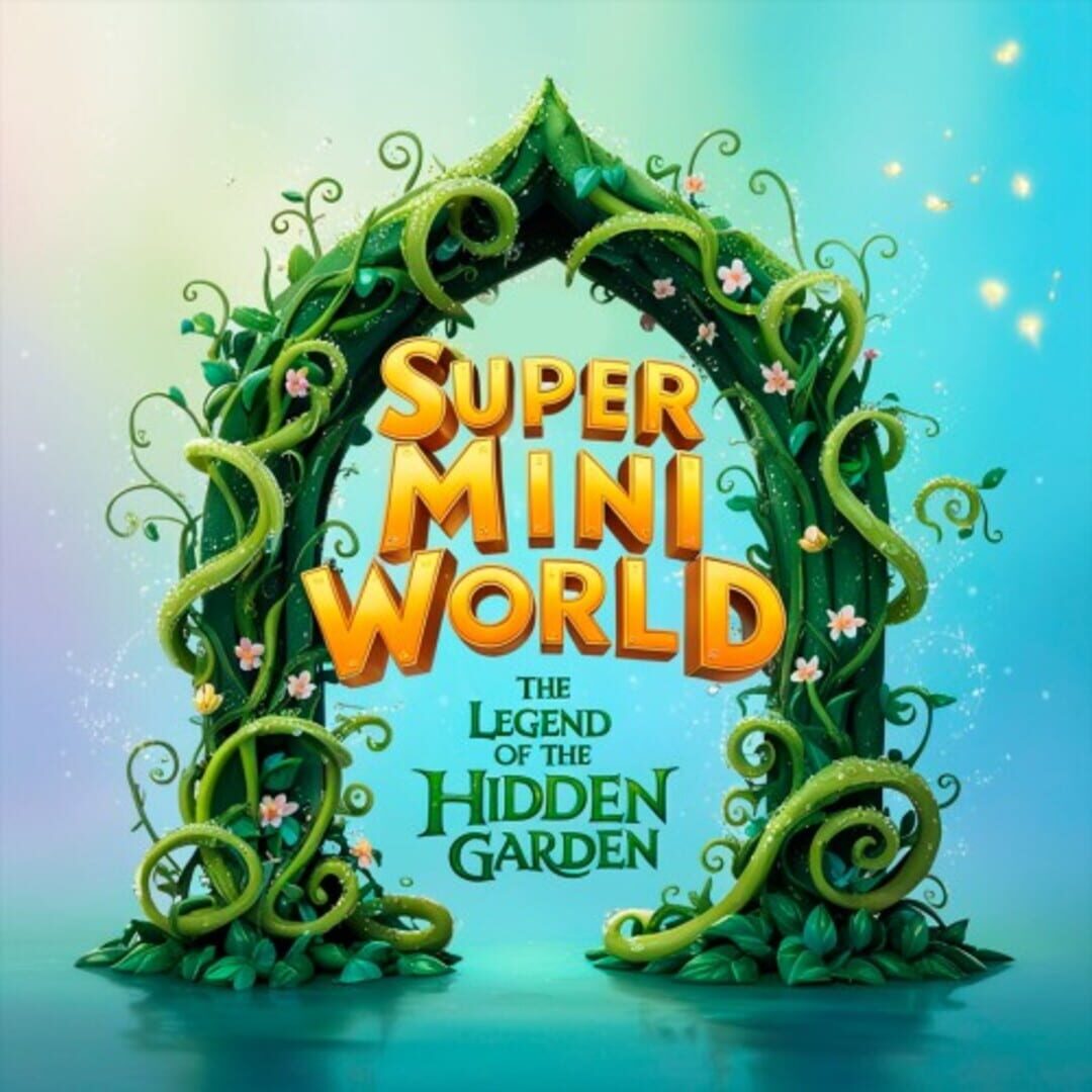 Super Mini World: The Legend of the Hidden Garden Cover