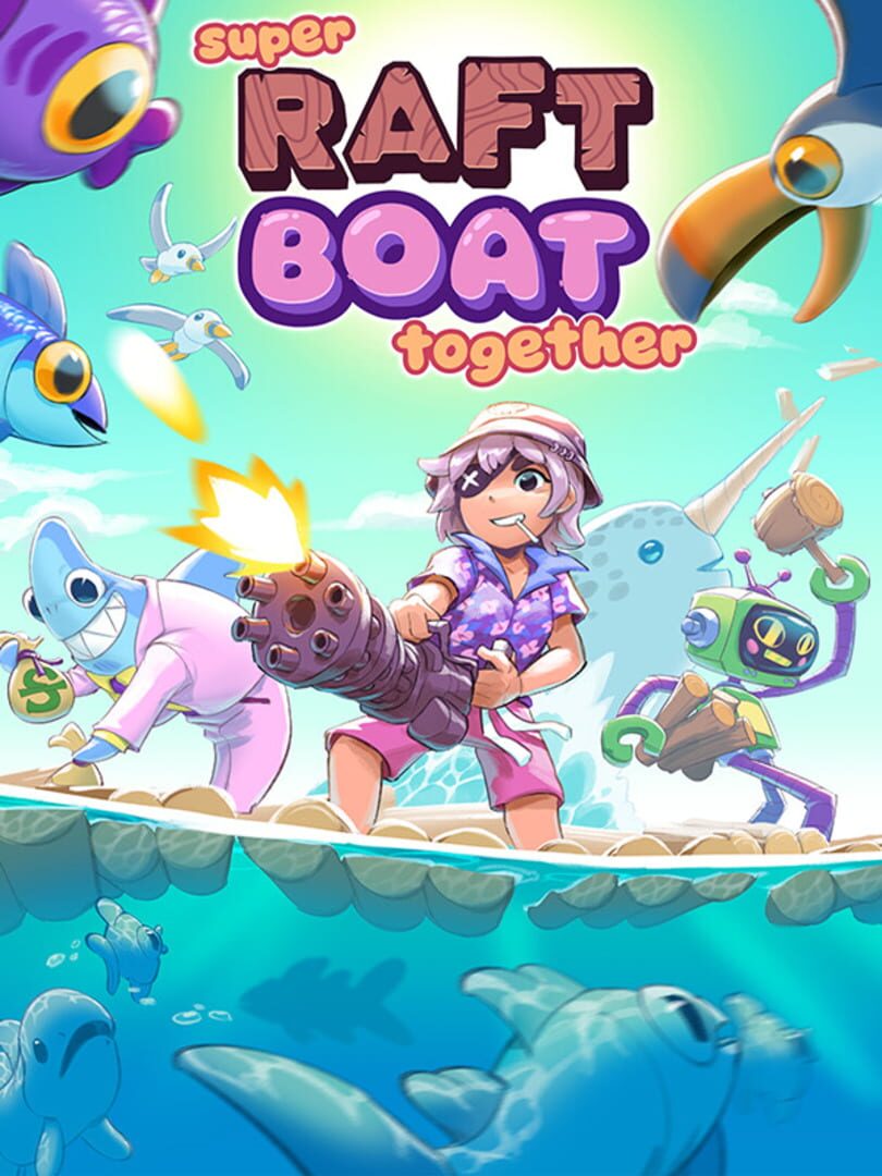 Super Raft Boat Together Cover