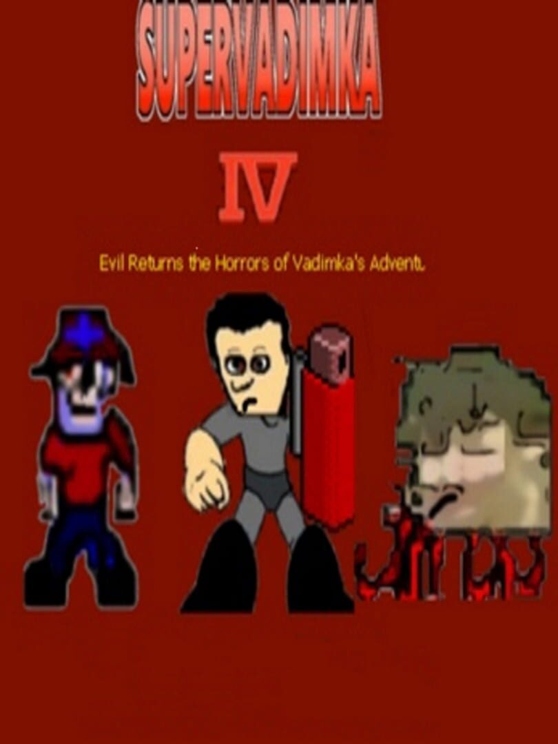 Capa de Super Vadimka IV Evil Returns the Horrors of Vadimka's Adventures