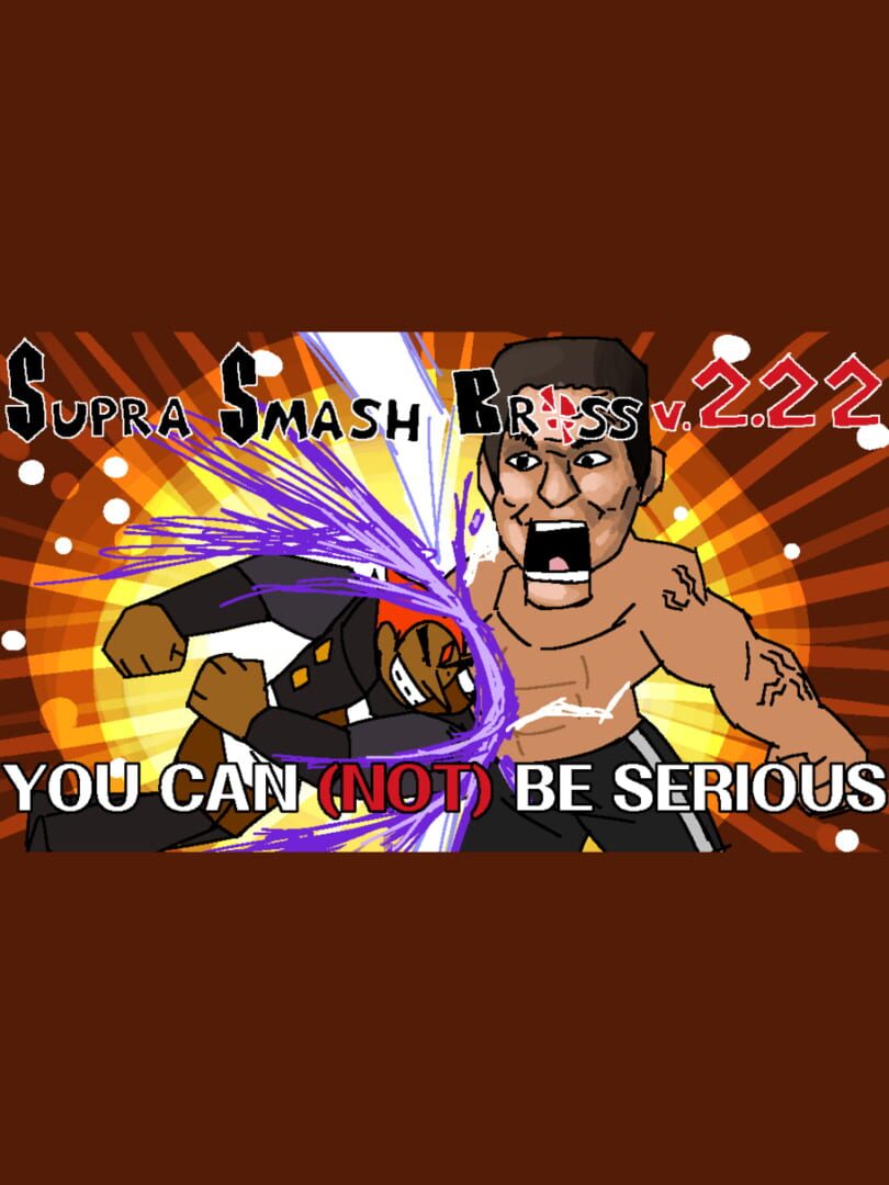Supra Smash Bross Devolution 2.22: You Can (Not) Be Serious カバー