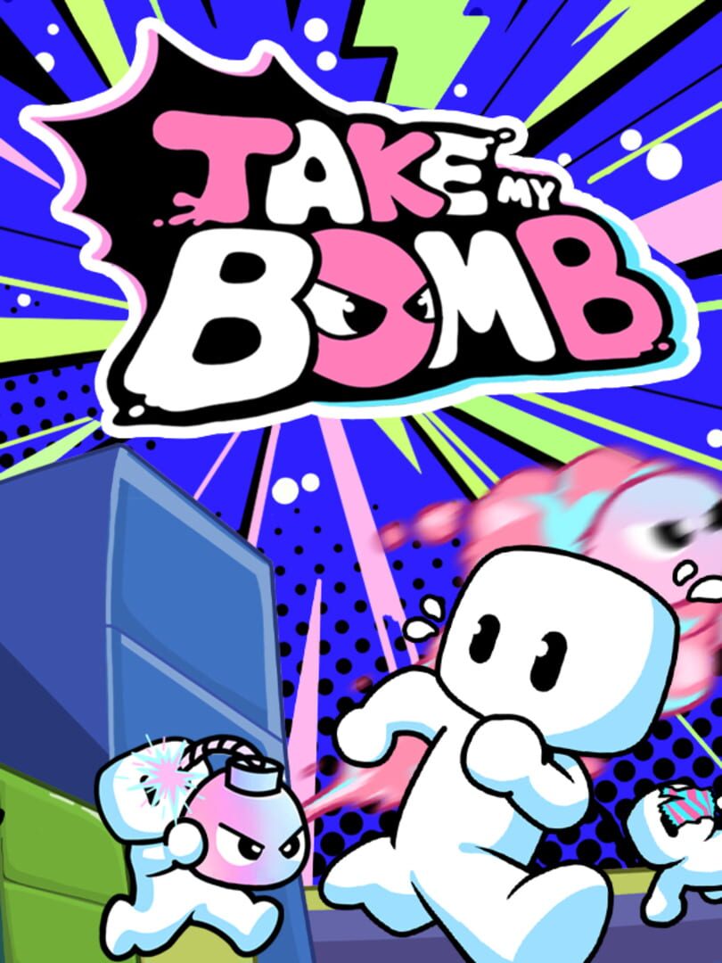 Take My Bomb