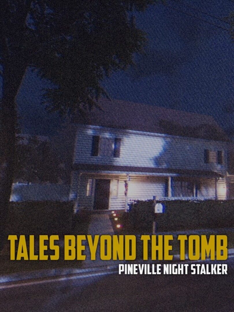 Tales Beyond the Tomb: Pineville Night Stalker Cover