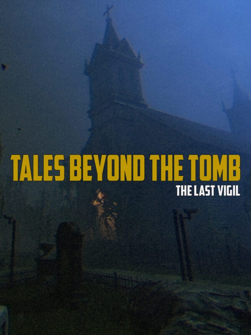 Tales Beyond The Tomb: The Last Vigil カバー