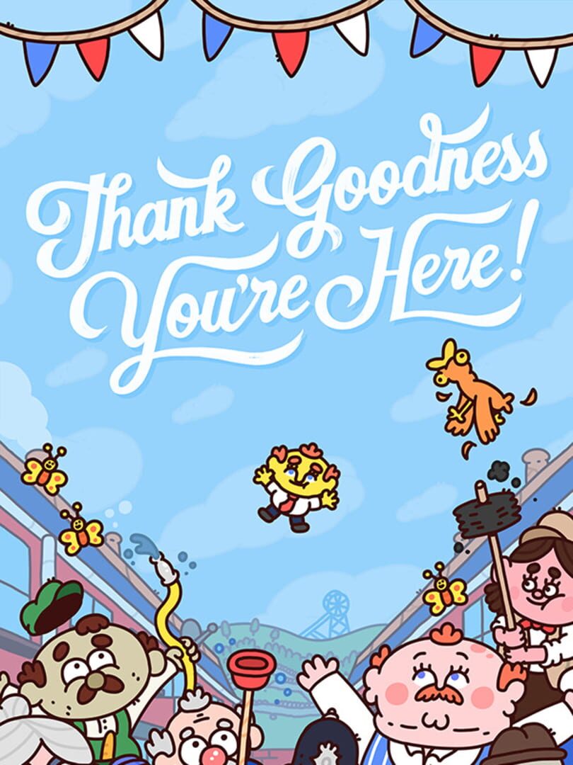 Thank Goodness You’re Here! Cover