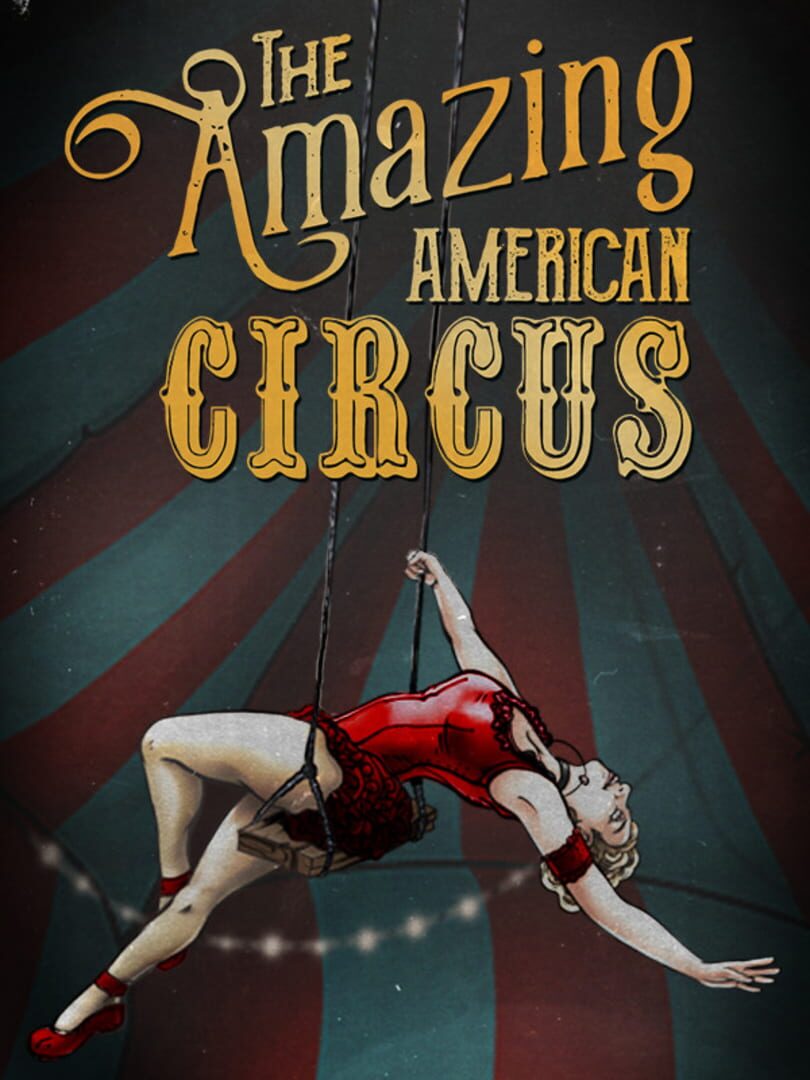 The Amazing American Circus Cover