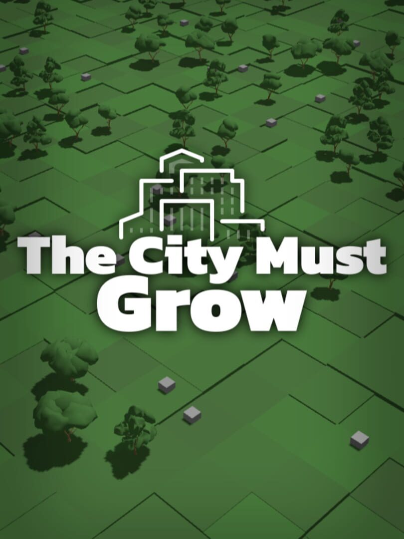 Couverture de The City Must Grow
