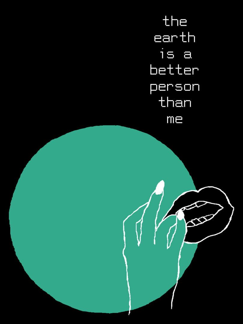 The Earth is a Better Person than Me 커버