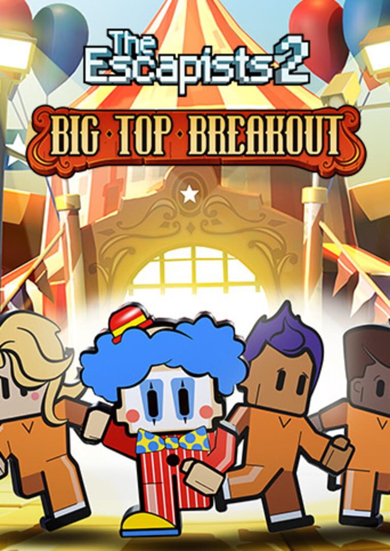 Capa de The Escapists 2: Big Top Breakout