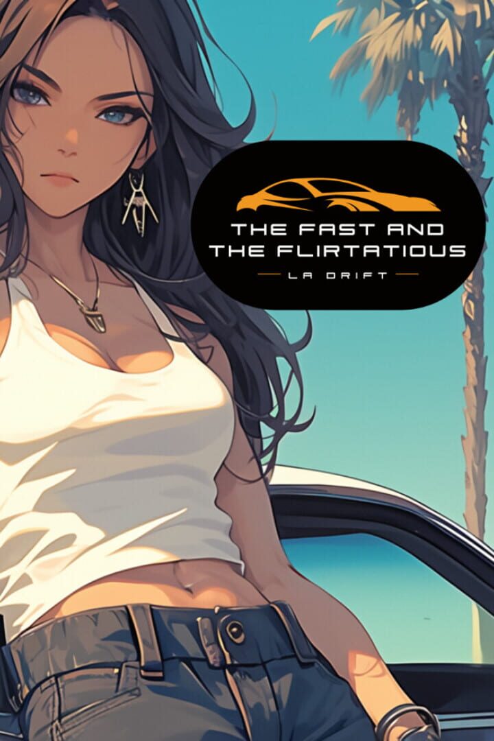 The Fast and the Flirtatious: LA Drift Cover