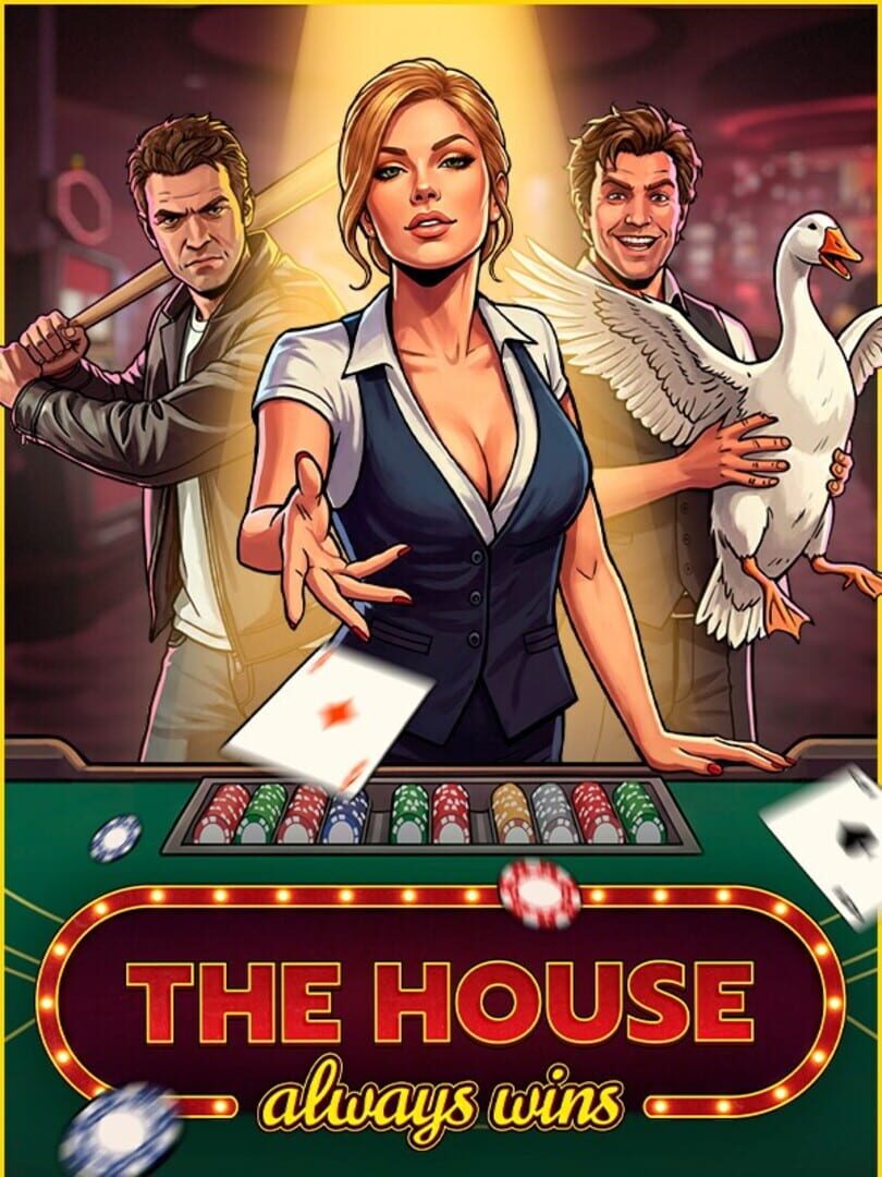 The House Always Wins