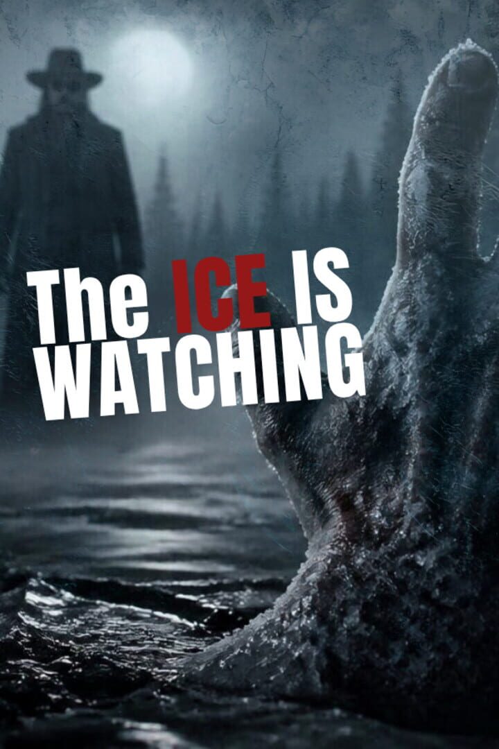The Ice Is Watching