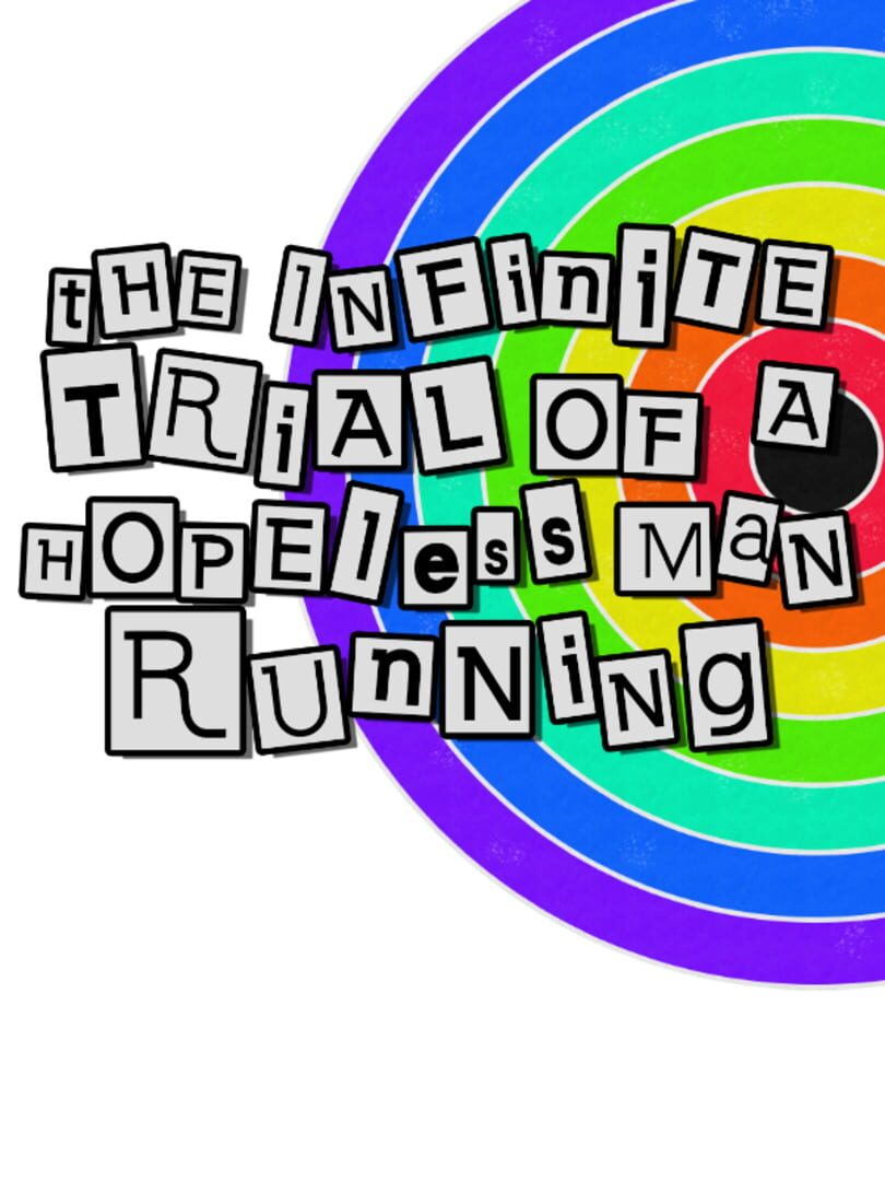 The Infinite Trial of a Hopeless Man Running Cover