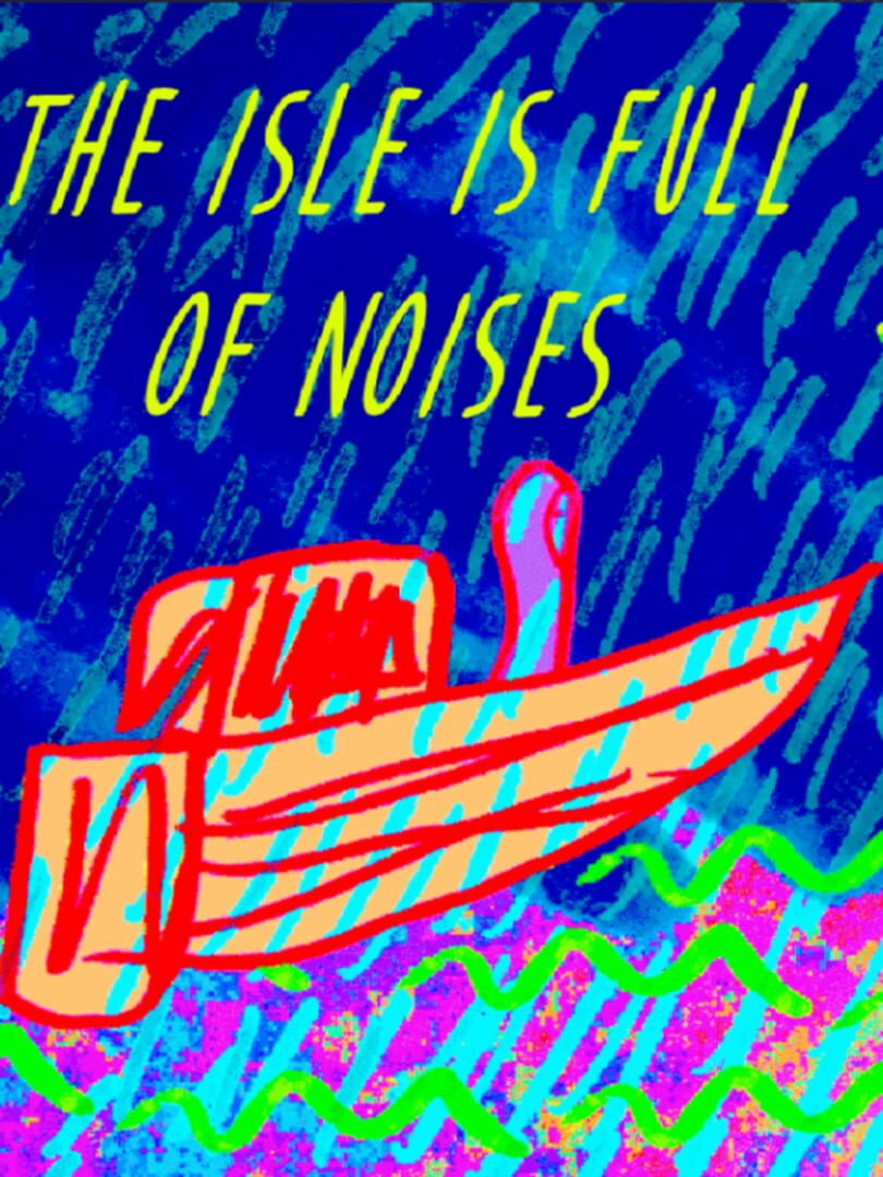 Couverture de The Isle is Full of Noises