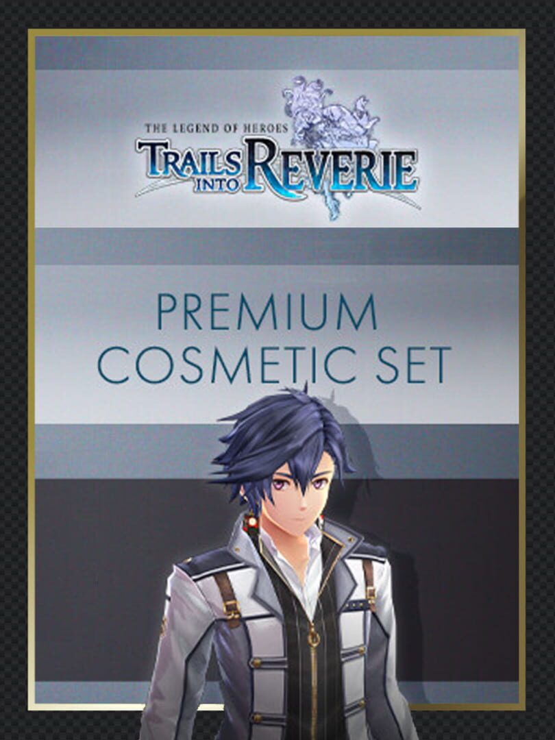 Portada de The Legend of Heroes: Trails into Reverie - Premium Cosmetic Set