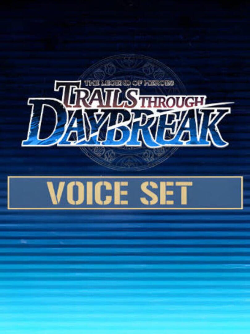 Copertina di The Legend of Heroes: Trails through Daybreak - Voice Set