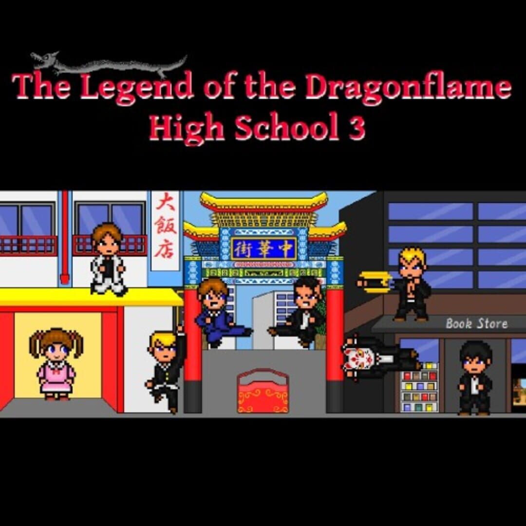 The Legend of the Dragonflame High School 3 Cover