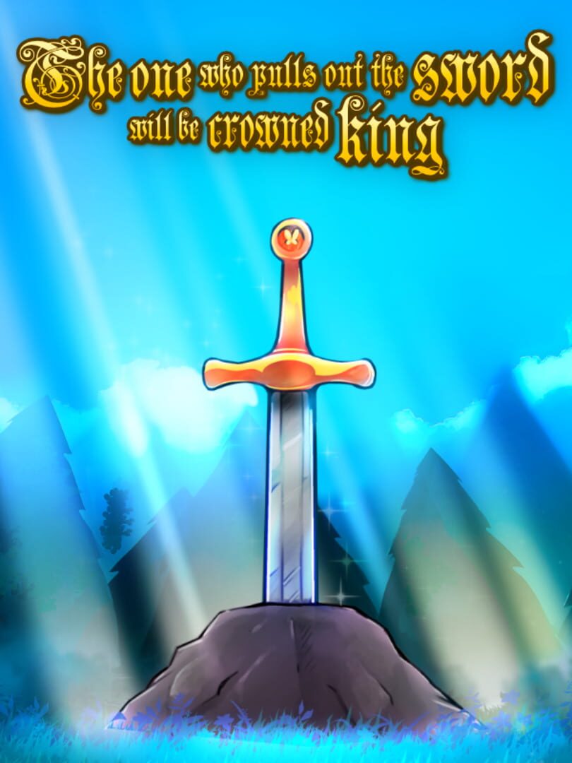 Copertina di The one who pulls out the sword will be crowned king