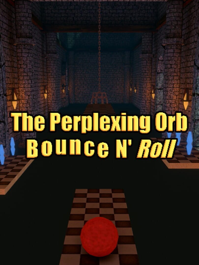 The Perplexing Orb: Bounce N' Roll Cover