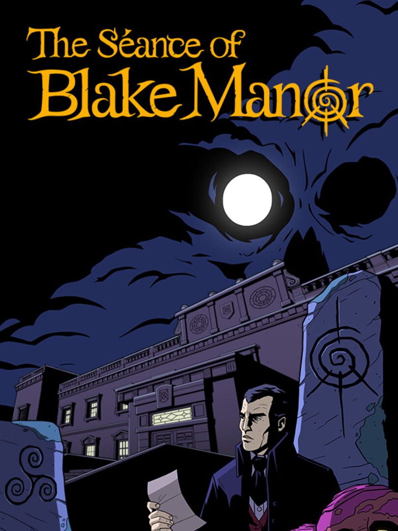The Séance of Blake Manor Cover