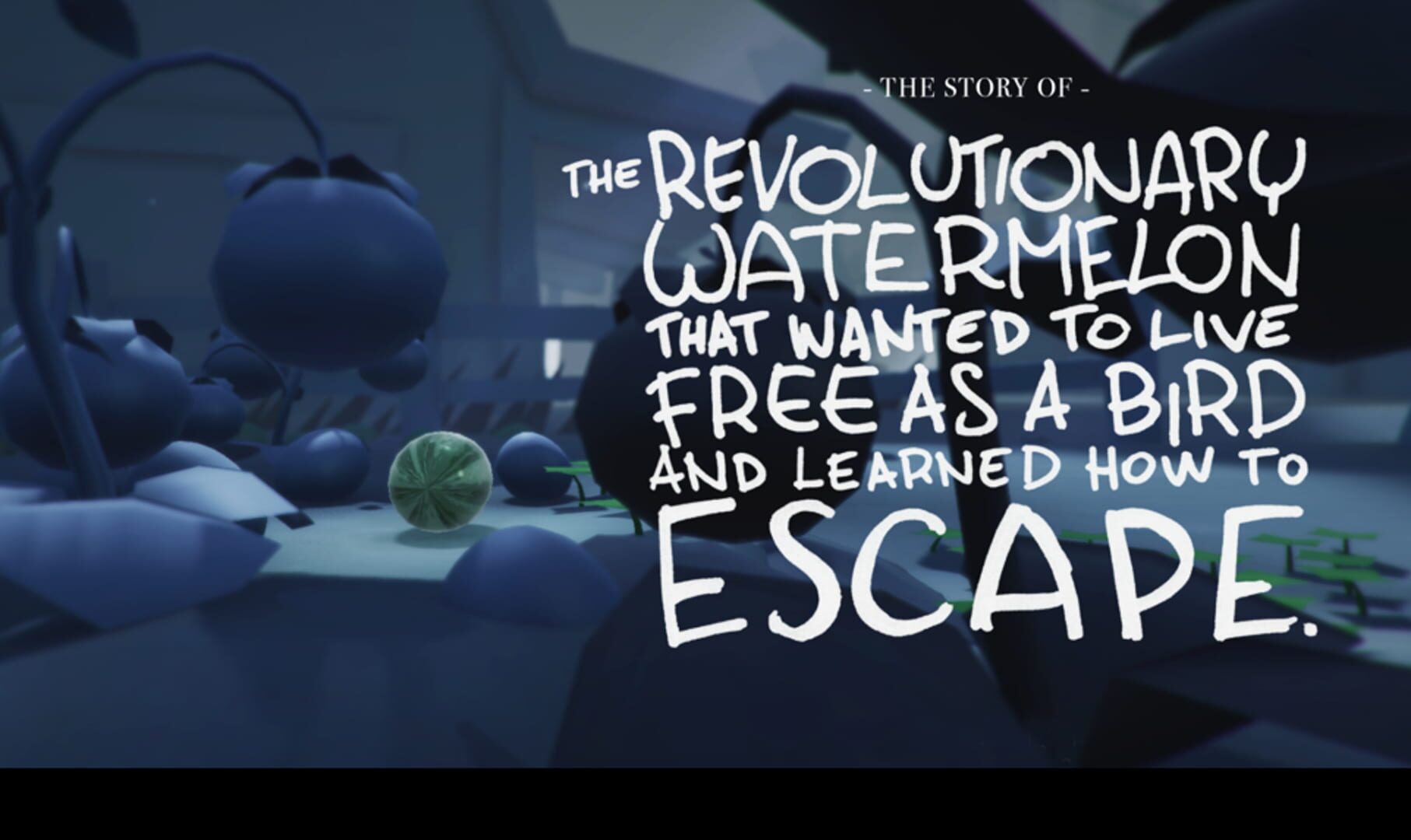 The story of the revolutionary watermelon that wanted to live free as a bird and learned how to escape Cover