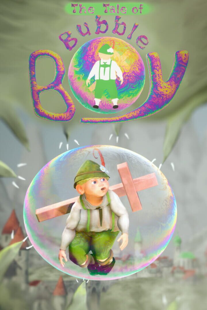 The Tale of: Bubble Boy Kapağı