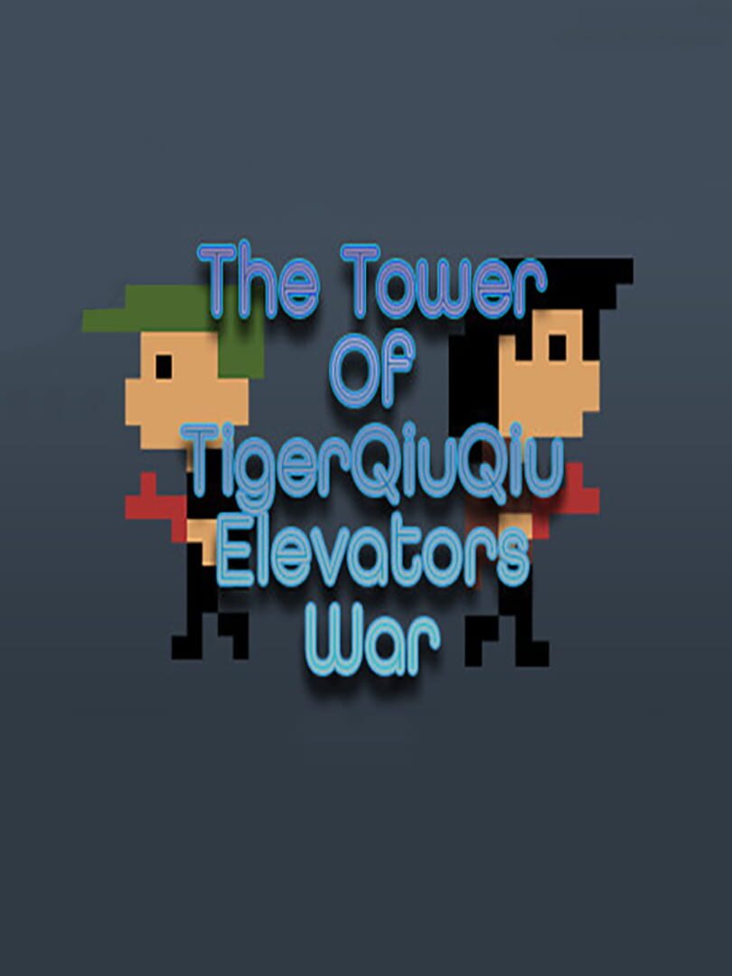 Copertina di The Tower of TigerQiuQiu: Elevators War