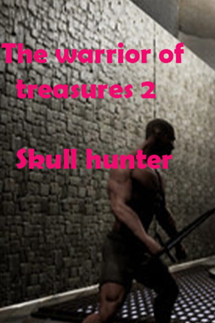 Copertina di The Warrior of Treasures 2: Skull Hunter