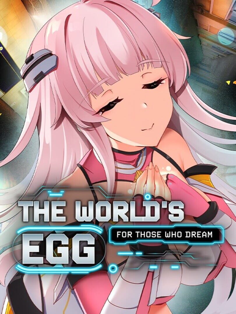 The World's Egg: For Those Who Dream Cover