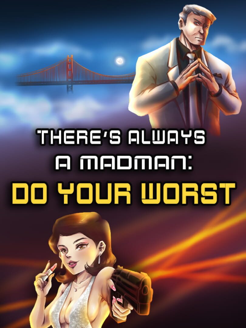 Couverture de There's Always a Madman: Do Your Worst