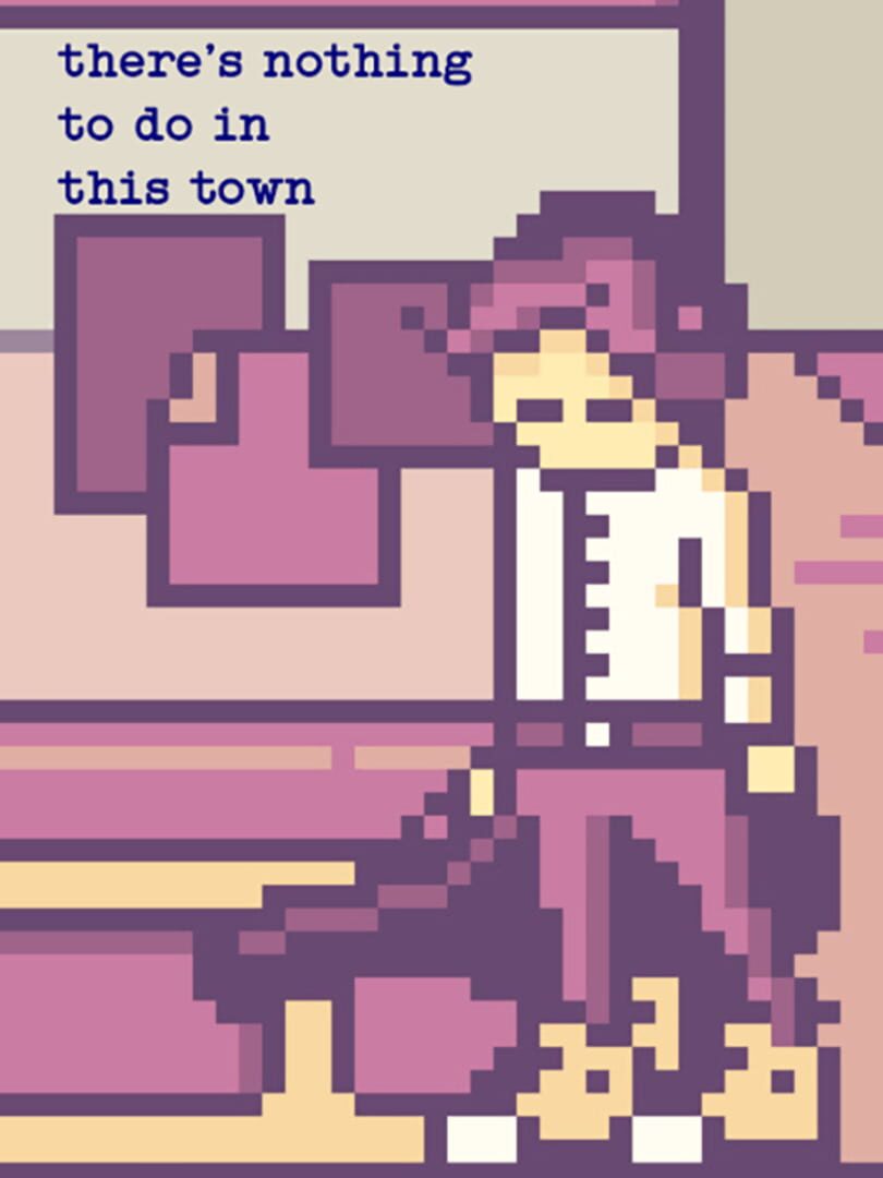 Portada de There's Nothing to Do in This Town