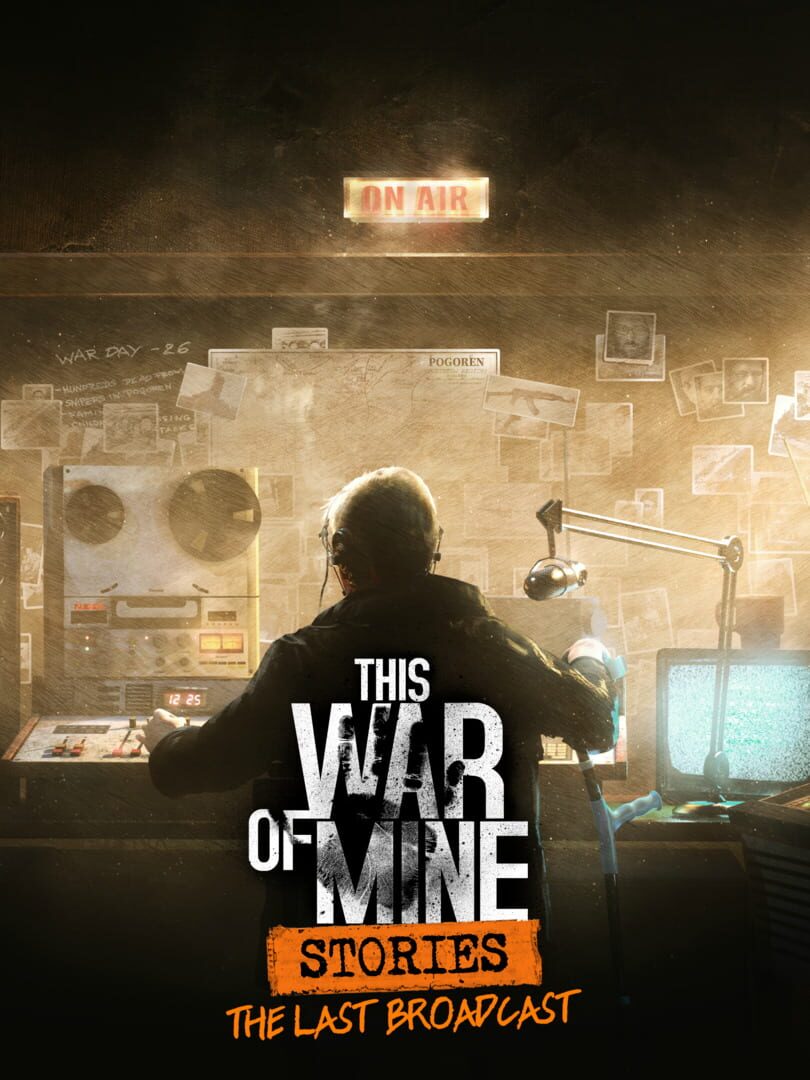 This War of Mine: Stories - The Last Broadcast カバー
