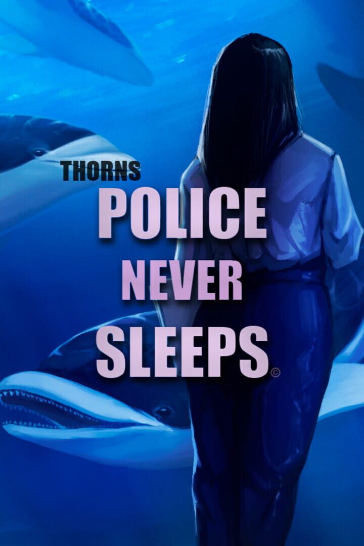 Capa de Thorns: Police never sleeps