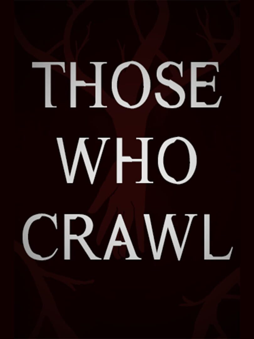 Those Who Crawl カバー