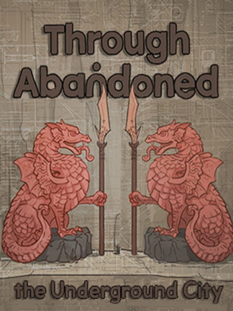 Capa de Through Abandoned: The Underground City