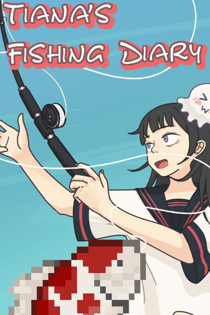 Tiana's Fishing Diary