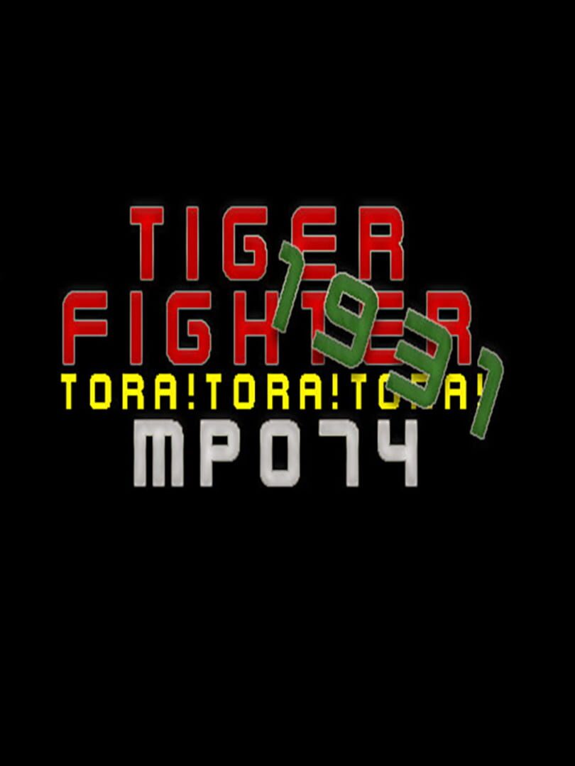 Portada de Tiger Fighter 1931: Tora!Tora!Tora! MP074