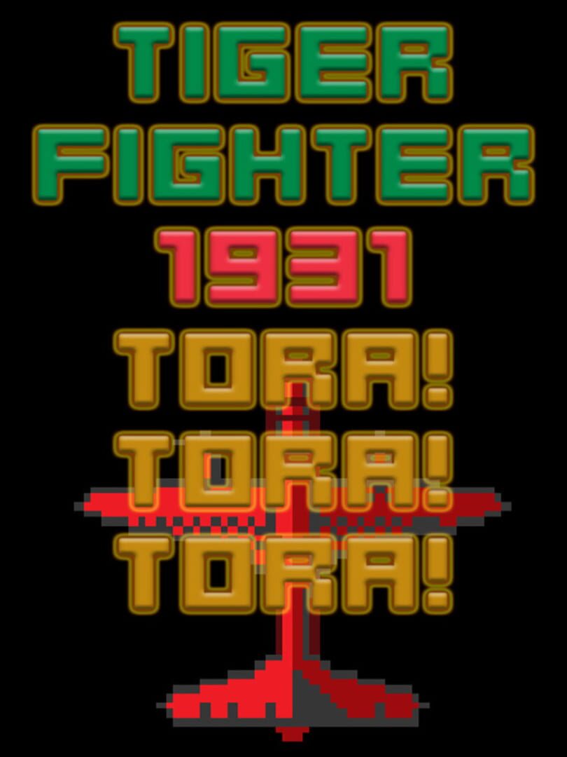 Couverture de Tiger Fighter 1931: Tora!Tora!Tora!