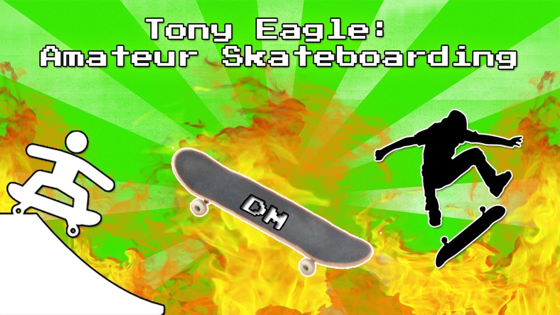 Tony Eagle: Amateur Skateboarding カバー