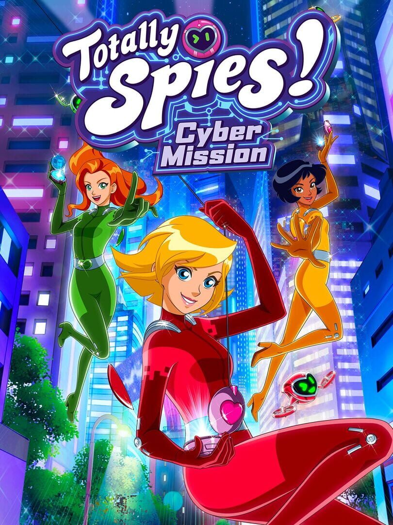 Portada de Totally Spies! Cyber Mission