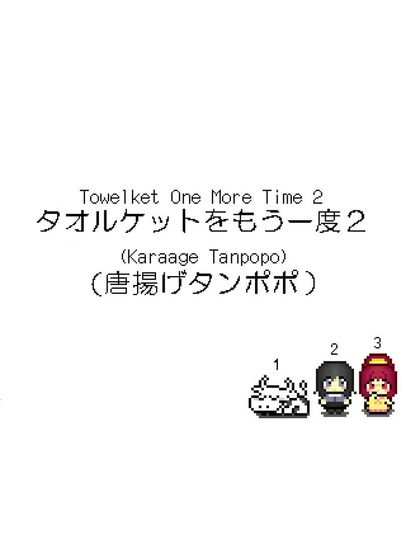 Capa de Towelket: One More Time 2 (Karaage Tanpopo)