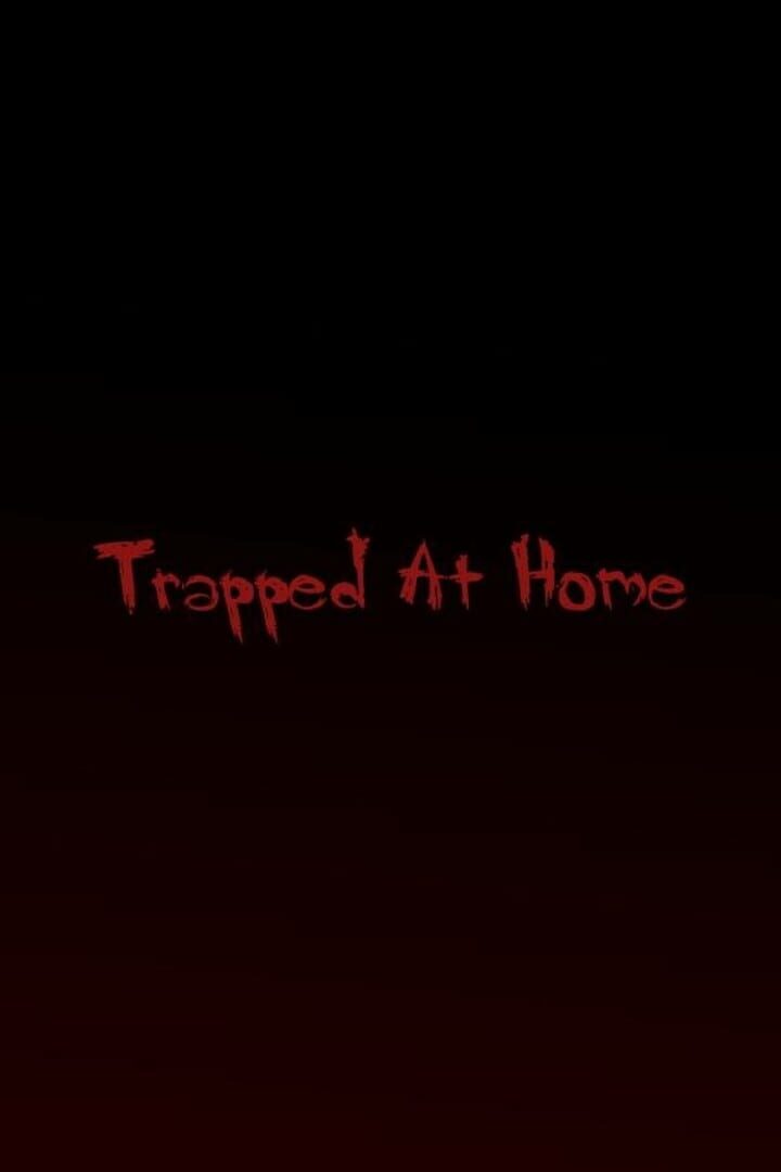 Capa de Trapped at Home